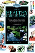 Cover: Your Healthy Garden Pond - Hungry Minds Inc,U.S.