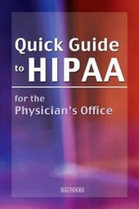 Enlarge image Cover: Quick Guide to HIPAA for the Physician's Office - Saunders