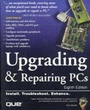 Cover: Upgrading and Repairing PCs - Que