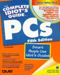 Cover: The Complete Idiot's Guide to PCs - Que