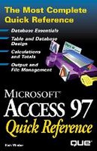 Abbildung von: Access 97 Quick Reference - Que Corporation,U.S.