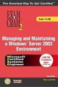 Abbildung von: MCSA/MCSE Managing and Maintaining a Windows Server 2003 Environment Exam Cram 2 (Exam Cram 70-290) - Pearson It Certification