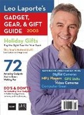 Cover: Leo Laporte 2005 Gadget, Gear & Gift Guide - Que Corporation,U.S.