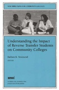 Cover: Understanding Impact Reverse Transfr 106 e 106: New Directions for Community Colleges-Cc-in Associtation with the Eric) - Jossey-Bass
