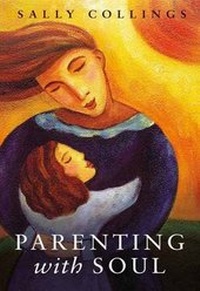 Enlarge image Cover: Parenting with Soul - HarperCollins Publishers (Australia) Pty Ltd