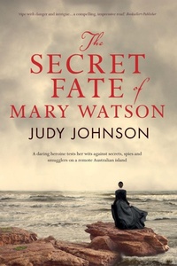 Enlarge image Cover: The Secret Fate of Mary Watson - HarperCollins Publishers (Australia) Pty Ltd