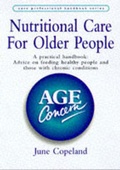 Cover: Nutritional Care for Older People - a Practical Handbook - Age Concern Books