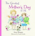 Cover: The Greatest Mother's Day of All - HarperCollins Publishers (Australia) Pty Ltd