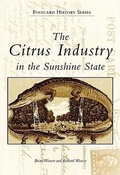 Cover: The Citrus Industry in the Sunshine State - Arcadia Publishing (SC)