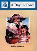 Cover: A Day in Town: Stage Five Supplementary Readers - Shortland Publications
