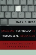 Cover: Engaging Technology in Theological Education - Rowman & Littlefield Publishers