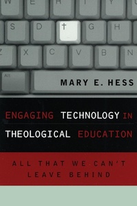 Enlarge image Cover: Engaging Technology in Theological Education - Rowman & Littlefield Publishers