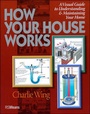 Cover: How Your House Works - R.S. Means Company Ltd