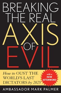Abbildung von: Breaking the Real Axis of Evil - Rowman & Littlefield Publishers