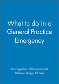 Cover: What to do in a General Practice Emergency - BMJ Books