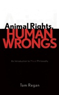 Cover: Animal Rights, Human Wrongs - Rowman & Littlefield Publishers