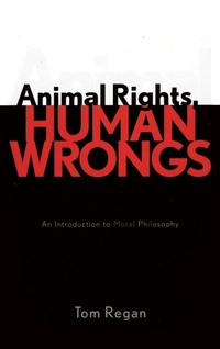 Enlarge image Cover: Animal Rights, Human Wrongs - Rowman & Littlefield Publishers