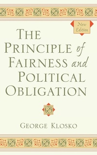 Enlarge image Cover: The Principle of Fairness and Political Obligation - Rowman & Littlefield Publishers