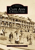 Cover: Cape Ann in Stereoviews - Arcadia Publishing (SC)