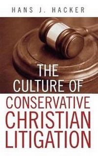 Enlarge image Cover: The Culture of Conservative Christian Litigation - Rowman & Littlefield Publishers