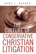 Cover: The Culture of Conservative Christian Litigation - Rowman & Littlefield Publishers