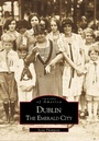 Cover: Dublin - Arcadia Publishing (SC)