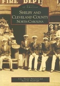 Cover: Shelby and Cleveland County, North Carolina - Arcadia Publishing (SC)