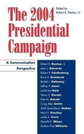 Cover: The 2004 Presidential Campaign - Rowman & Littlefield Publishers