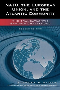 Enlarge image Cover: NATO, the European Union, and the Atlantic Community - Rowman & Littlefield Publishers
