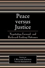 Cover: Peace versus Justice - Rowman & Littlefield Publishers