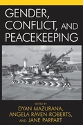 Cover: Gender, Conflict, and Peacekeeping - Rowman & Littlefield Publishers