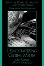 Cover: Democratizing Global Media - Rowman & Littlefield Publishers