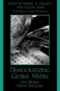 Cover: Democratizing Global Media - Rowman & Littlefield Publishers