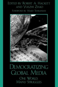 Enlarge image Cover: Democratizing Global Media - Rowman & Littlefield Publishers