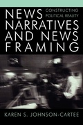 Cover: News Narratives and News Framing - Rowman & Littlefield Publishers