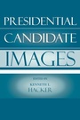 Cover: Presidential Candidate Images - Rowman & Littlefield Publishers