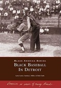 Cover: Black Baseball in Detroit - Arcadia Publishing (SC)