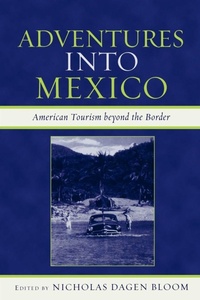 Enlarge image Cover: Adventures into Mexico - Rowman & Littlefield Publishers