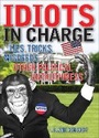 Cover: Idiots in Charge - Andrews McMeel Publishing