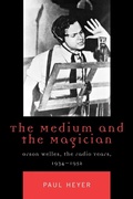 Cover: The Medium and the Magician - Rowman & Littlefield Publishers