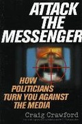 Cover: Attack the Messenger - Rowman & Littlefield Publishers