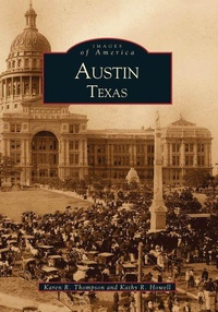 Enlarge image Cover: Austin, Texas - Arcadia Publishing (SC)
