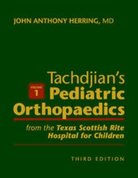 Abbildung von: Tachdjian's Pediatric Orthopaedics - Saunders