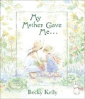 Cover: My Mother Gave Me . . . - Andrews McMeel Publishing
