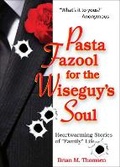 Cover: Pasta Fazool for the Wiseguy's Soul - Andrews McMeel Publishing
