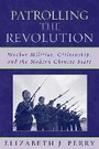 Cover: Patrolling the Revolution - Rowman & Littlefield Publishers