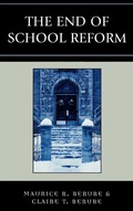 Cover: The End of School Reform - Rowman & Littlefield Publishers