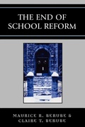 Cover: The End of School Reform - Rowman & Littlefield Publishers