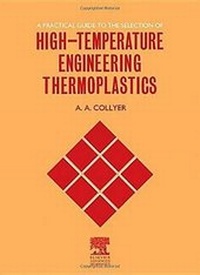 Enlarge image Cover: A Practical Guide to the Selection of High-Temperature Engineering Thermoplastics - Elsevier
