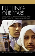 Cover: Fueling Our Fears - Rowman & Littlefield Publishers
